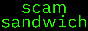 Scam Sandwich